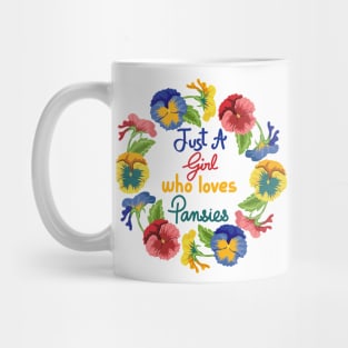 Just A Girl Who Loves Pansies Mug